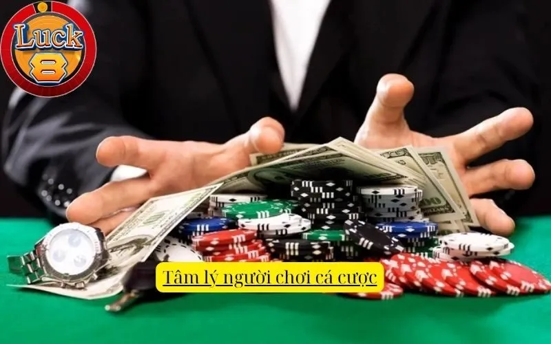 Tâm lý người chơi cá cược